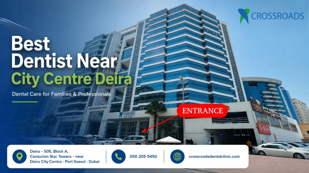 Crossroads Dental Clinic near City Centre Deira at Centurion Star Towers, Port Saeed, Dubai